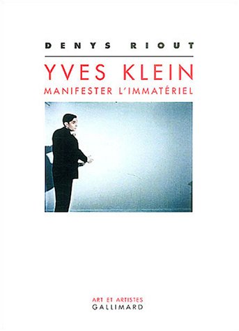 Beispielbild fr Yves Klein, Manifester L'immatriel zum Verkauf von RECYCLIVRE