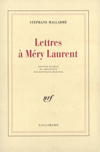 Lettres Ã: MÃ©ry Laurent (9782070744381) by MallarmÃ©, StÃ©phane