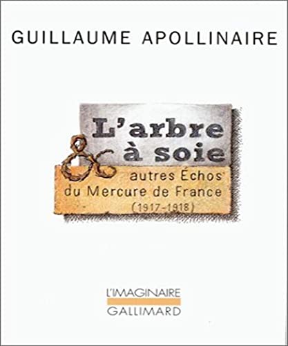 Beispielbild fr L'Arbre  soie et autres chos du Mercure de France: (1917-1918) zum Verkauf von Ammareal