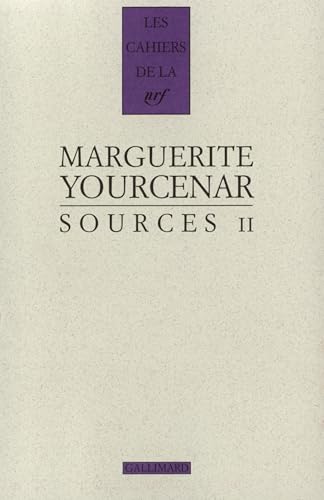 Beispielbild fr Sources II (Cahiers de la Nrf) (English and French Edition) [FRENCH LANGUAGE - Soft Cover ] zum Verkauf von booksXpress