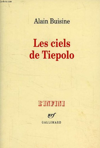 Les Ciels de Tiepolo (9782070744749) by Buisine, Alain