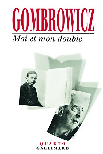 Moi et mon double (9782070744930) by Gombrowicz, Witold