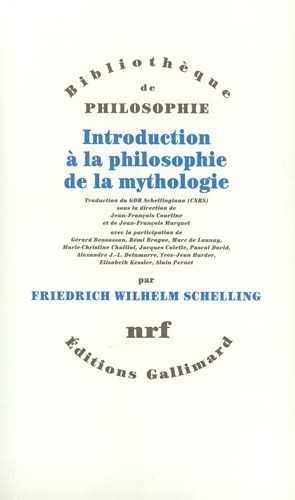 9782070745159: Introduction  la philosophie de la mythologie: Introduction Historico-critique, Philosophie rationelle pure