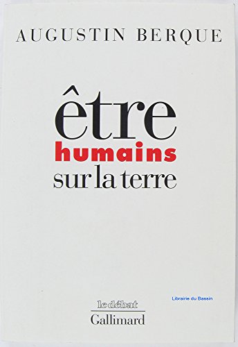 Stock image for Etre Humains Sur La Terre: Principes D'Ethique de L'Ecoumene for sale by Better World Books