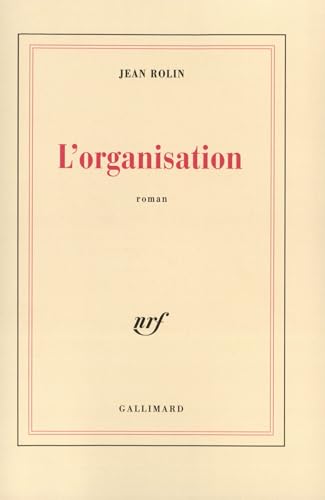 Stock image for L'organisation (French Edition) for sale by Better World Books: West