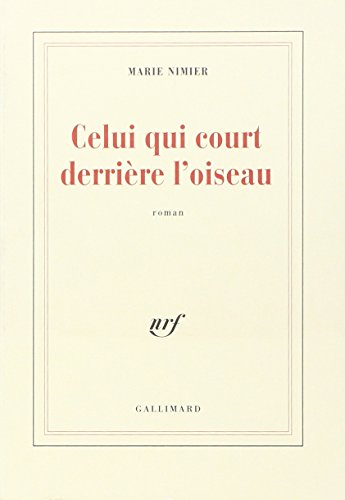 Stock image for Celui qui court derri re l'oiseau for sale by WorldofBooks