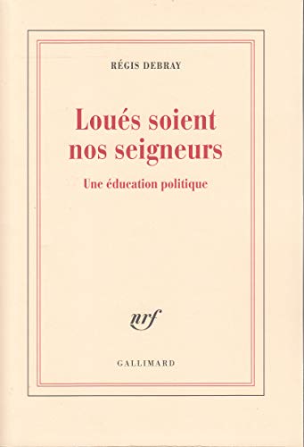 Beispielbild fr Lou s soient nos seigneurs: Une  ducation politique zum Verkauf von WorldofBooks