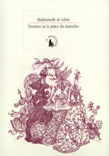 Beispielbild fr Tecserion ou le prince des autruches zum Verkauf von EPICERIE CULTURELLE