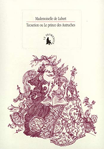 Imagen de archivo de Tecserion ou le prince des autruches a la venta por EPICERIE CULTURELLE