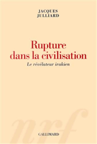 Stock image for Rupture dans la civilisation : Le rvlateur irakien for sale by Librairie Th  la page