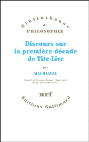 9782070747221: Discours sur la premire dcade de Tite-Live (French Edition)