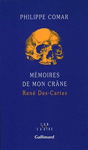 Beispielbild fr Mmoires de mon crne: Ren Des-Cartes zum Verkauf von medimops