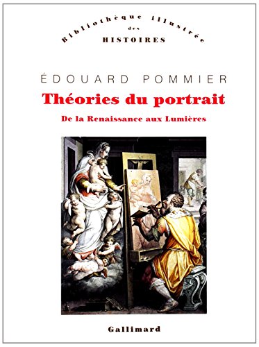 Beispielbild fr Thories du portrait : De la Renaissance aux Lumires zum Verkauf von Ammareal