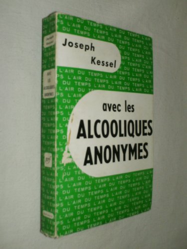 9782070747856: Avec les alcooliques anonymes