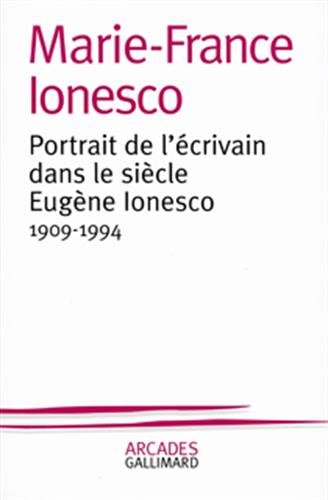 Stock image for Portrait de l'crivain dans le sicle:Eugne Ionesco (1909-1994) for sale by Ammareal