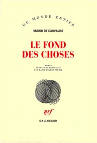 9782070748402: Le Fond des choses