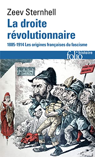 9782070749294: La droite rvolutionnaire, 1885-1914 : Les origines françaises du fascisme