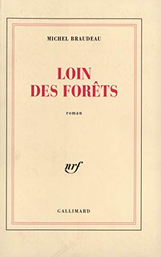 Imagen de archivo de Loin des fore^ts: Roman (Blanche) (French Edition) a la venta por Wonder Book