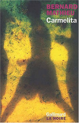 Beispielbild fr Le Sang du Capricorne, III:Carmelita [Paperback] Mathieu,Bernard zum Verkauf von LIVREAUTRESORSAS
