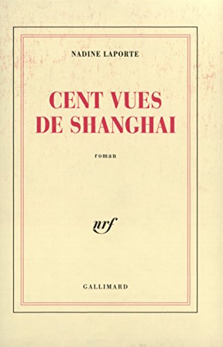 Beispielbild fr Cent vues de Shanghai zum Verkauf von Ammareal