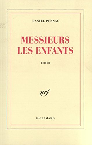 Beispielbild fr Messieurs les enfants: Roman (Blanche) (French Edition) zum Verkauf von Powell's Bookstores Chicago, ABAA