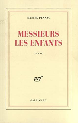 Stock image for Messieurs les enfants: Roman (Blanche) (French Edition) for sale by Powell's Bookstores Chicago, ABAA