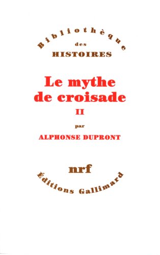 Stock image for Le Mythe de croisade : tome 2 for sale by Ammareal