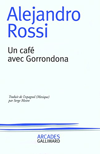 9782070750542: Un caf avec Gorrondona