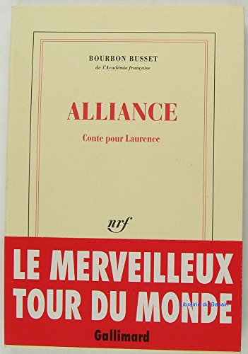 Stock image for Alliance: Conte pour Laurence [Paperback] Bourbon Busset,Jacques de for sale by LIVREAUTRESORSAS