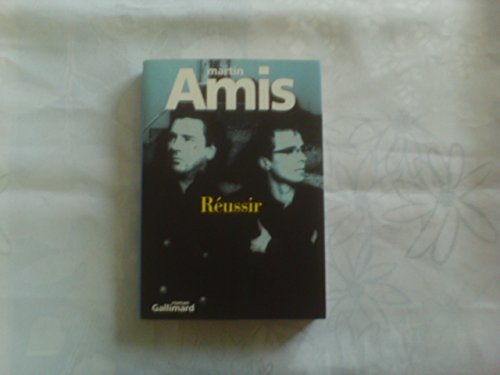 RÃ©ussir (Du monde entier) (French Edition) (9782070750689) by Amis, Martin