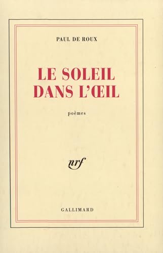 Le Soleil dans l'oeil (9782070752539) by Roux, Paul De