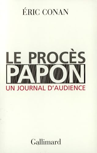 Beispielbild fr Le Procs Papon, un journal d'audience zum Verkauf von Ammareal