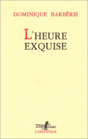 Imagen de archivo de L'Heure exquise a la venta por medimops