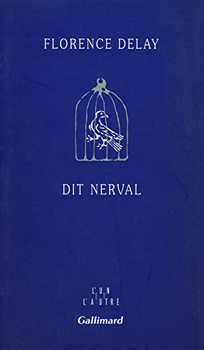 Beispielbild fr Dit Nerval [Paperback] Delay,Florence zum Verkauf von LIVREAUTRESORSAS