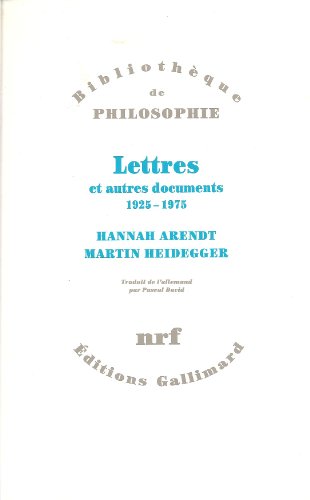 Lettres et autres documents: (1925-1975) (9782070753161) by Arendt, Hannah; Heidegger, Martin