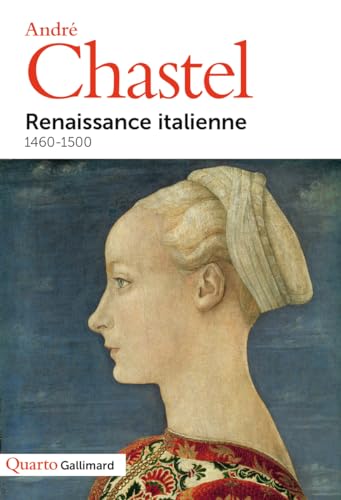 9782070753338: Renaissance Italienne 1460-1500 (QUARTO)