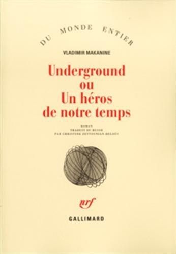 Beispielbild fr Underground Ou Un Hros De Notre Temps zum Verkauf von RECYCLIVRE