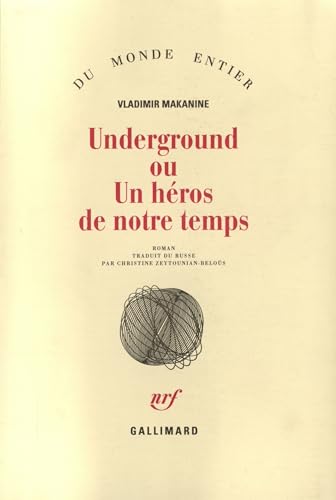 9782070753505: Underground ou un hros de notre temps