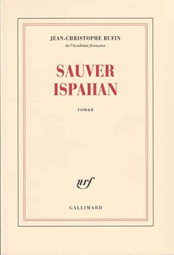 Beispielbild fr Sauver Ispahan: Roman (French Edition) zum Verkauf von Better World Books