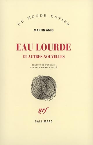 Eau lourde et autres nouvelles (9782070753871) by Amis, Martin