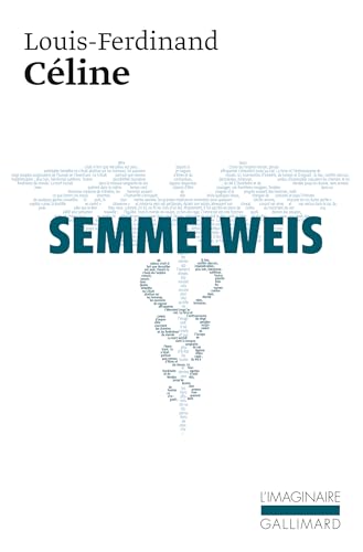 Semmelweis (9782070755837) by CÃ©line, Louis-Ferdinand