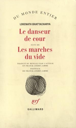 9782070756162: Le danseur de cour/les marches du vide