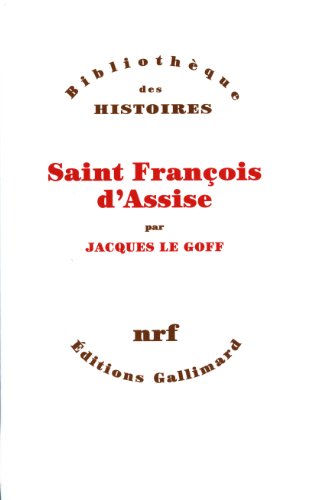 9782070756247: Saint Franois d'Assise (Bibliothque des Histoires)