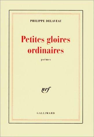 9782070756377: Petites gloires ordinaires