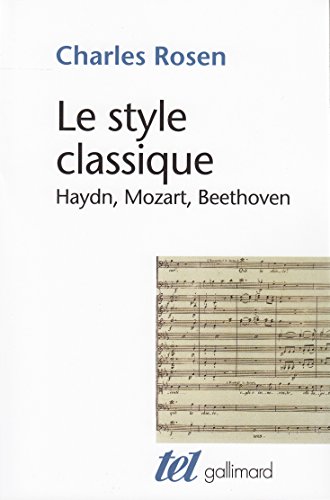 Beispielbild fr Le Style classique : Haydn, Mozart, Beethoven zum Verkauf von medimops