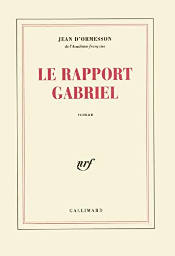 Le Rapport Gabriel. Roman