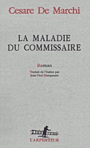 La Maladie du commissaire (9782070757084) by De Marchi, Cesare