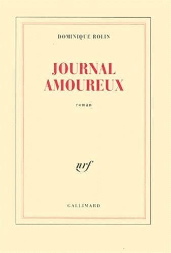 Beispielbild fr Journal amoureux [Paperback] Rolin,Dominique zum Verkauf von LIVREAUTRESORSAS