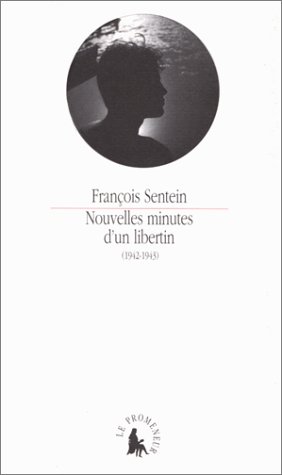 Beispielbild fr Nouvelles minutes d'un libertin (1942-1943) zum Verkauf von Ammareal