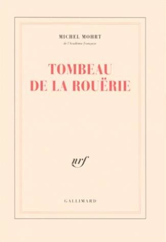 Tombeau de La RouÃ«rie (9782070757756) by Mohrt, Michel
